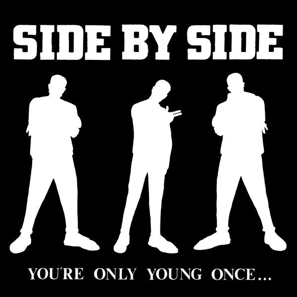 Side By Side (2) : You're Only Young Once... (12", EP, RE, RM, Pin)