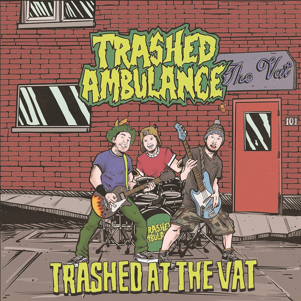 Trashed Ambulance : Trashed at the Vat (Cass)