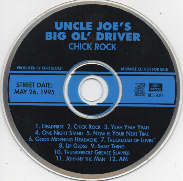 Uncle Joe's Big Ol' Driver : Chick Rock (CD, Advance, Album, Promo)