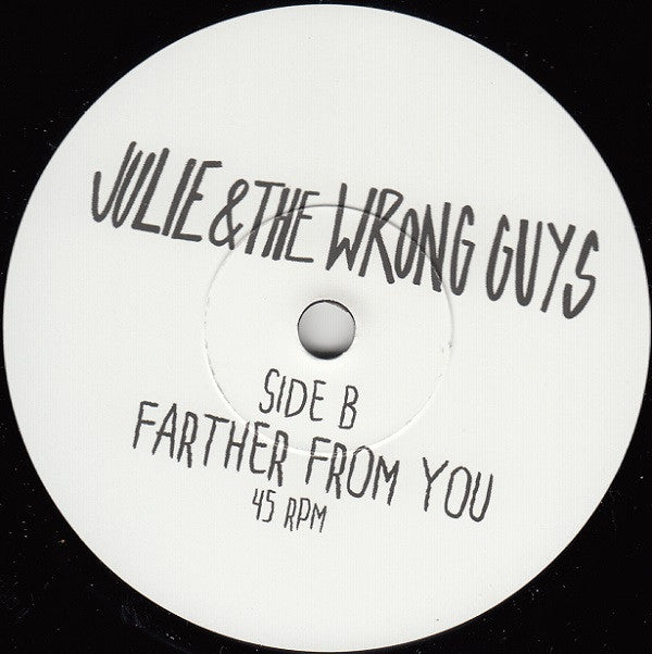 Julie & The Wrong Guys* : Homeless (7", Single)