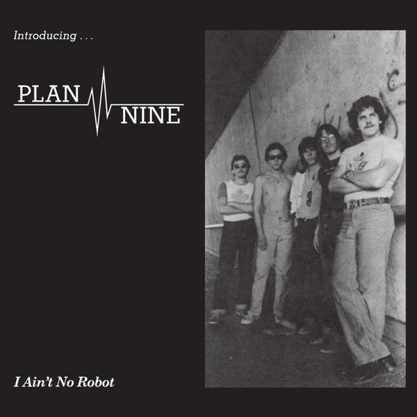 Plan Nine (4) : I Ain't No Robot (7", EP, Dlx, RE, RM, Meg)