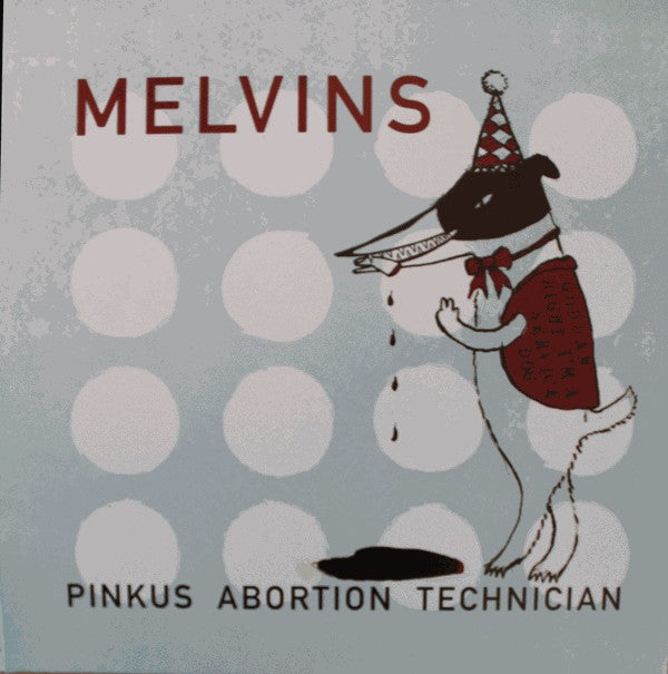 Melvins : Pinkus Abortion Technician (10", Oxb + 10", Ele + Album, Ltd)