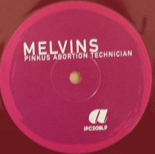 Melvins : Pinkus Abortion Technician (10", Oxb + 10", Ele + Album, Ltd)