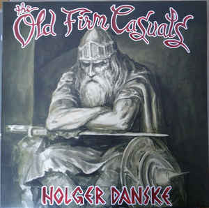 The Old Firm Casuals : Holger Danske (LP, Album)