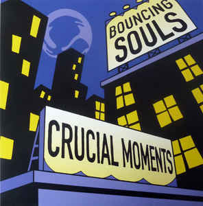 The Bouncing Souls : Crucial Moments (12", EP, Yel)