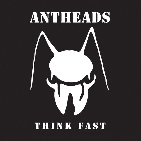 Antheads : Think Fast (7", EP, RM)