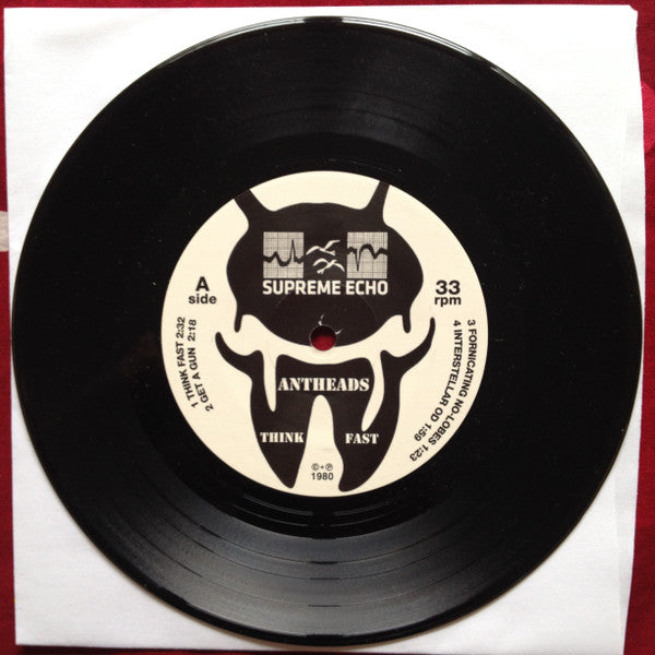 Antheads : Think Fast (7", EP, RM)