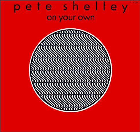Pete Shelley : On Your Own (12", Single)