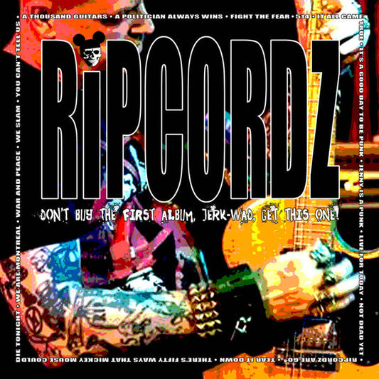 Ripcordz : Don't Buy The First Album, Jerk-Wad, Get This One! (LP)