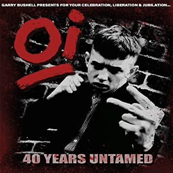 Various : Oi! 40 Years Untamed (LP)