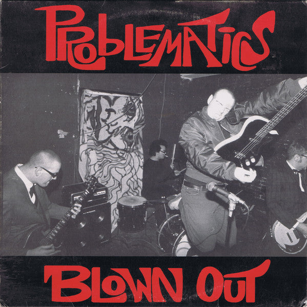 The Problematics : Blown Out (10")