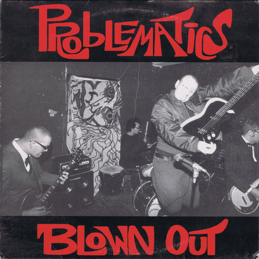 The Problematics : Blown Out (10")
