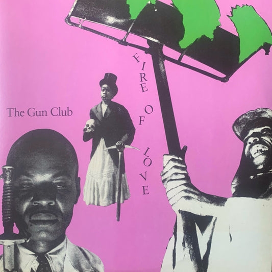 The Gun Club : Fire Of Love (LP, Album, RE, RM + LP + Dlx, Gat + File, MP3, Dlx)