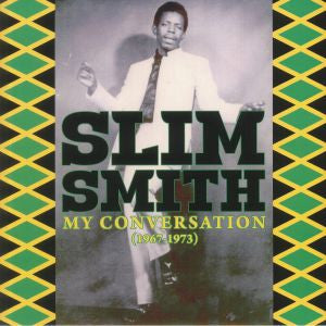Slim Smith : My Conversation (1967 - 1973) (2xLP, Comp)