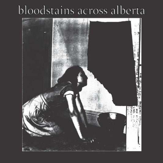 Various : Bloodstains Across Alberta (7", Ltd, Num)