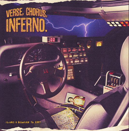 Verse, Chorus, Inferno. : Flying A DeLorean To 2007 (LP)