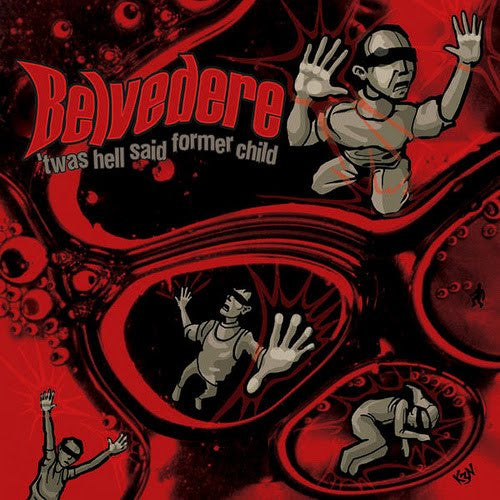 Belvedere (2) : 'Twas Hell Said Former Child (CD, Album)