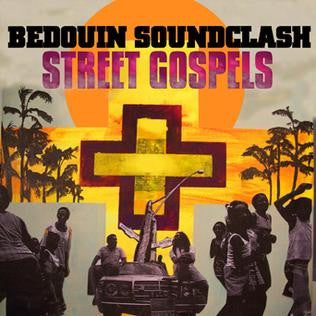 Bedouin Soundclash : Street Gospels  (LP, RE)