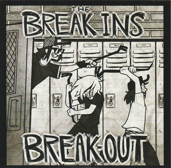 The Break Ins* : Break-Out (7")