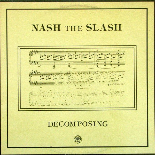 Nash The Slash : Decomposing (12", MiniAlbum)