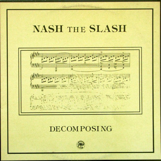 Nash The Slash : Decomposing (12", MiniAlbum)