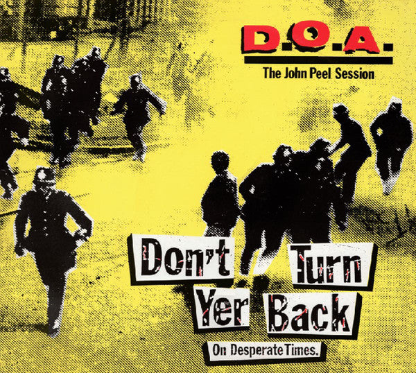 D.O.A. (2) : Don't Turn Your Back - John Peel Session (12", EP, RE)