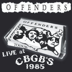 Offenders : Live At CBGB'S 1985 (LP, Album, RSD, Ltd, Gre)