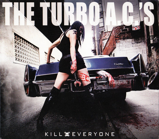 The Turbo A.C.'s : Kill Everyone (CD, Album, Dig)