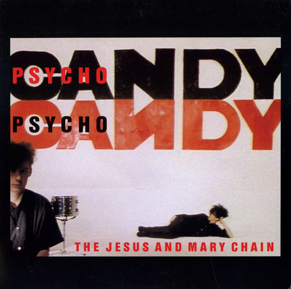 The Jesus And Mary Chain : Psychocandy (LP, Album, RE, 180)